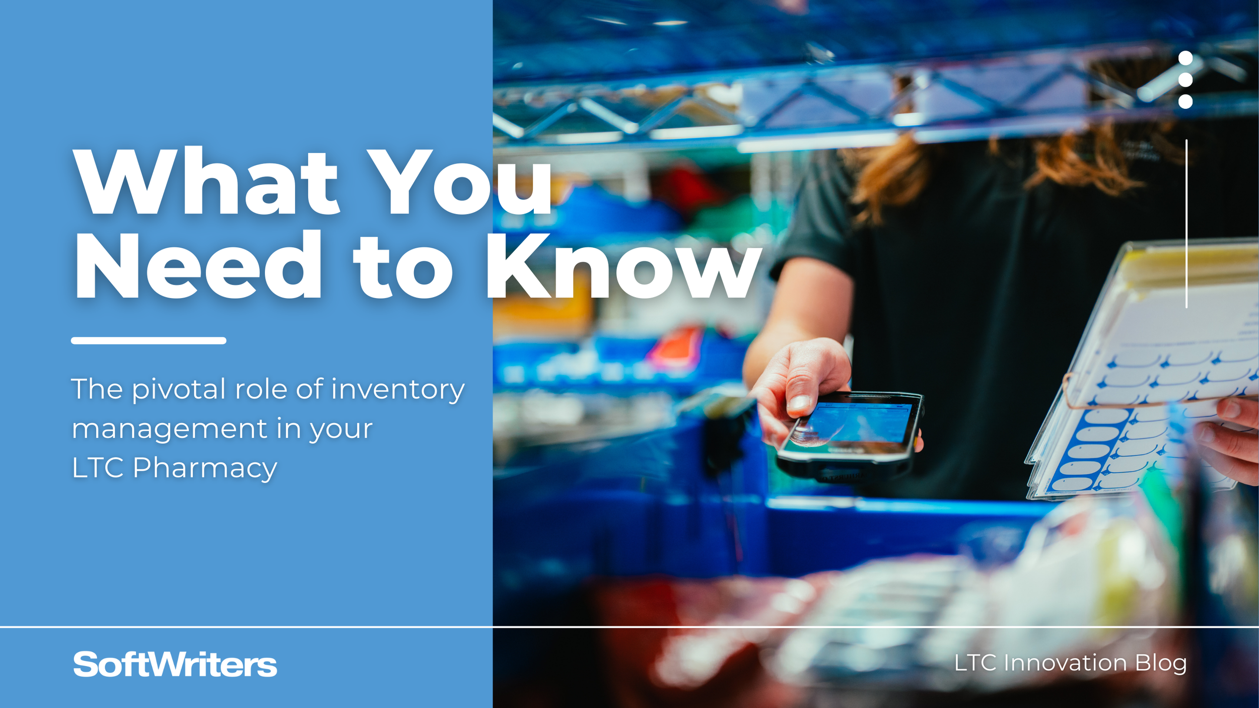 What You Need to Know About Inventory Management in LTC Pharmacies